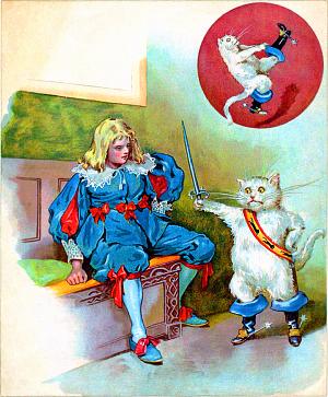 When the Cat had what he asked for, he booted himself very gallantly. The Master Cat, or Puss in Boots by Charles Perrault.